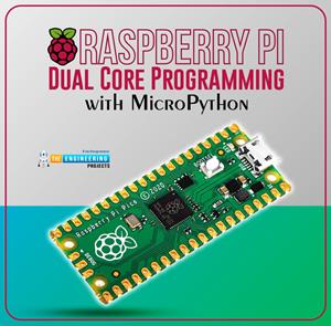 Raspberry Pi Pico Dual Core Programming with MicroPython, raspberry pi pico dual core programming, dual core rpi4, rpi4 dual core, dual core in raspberry pi pico, raspberry pi pico dual core, dual core mode in rpi pico