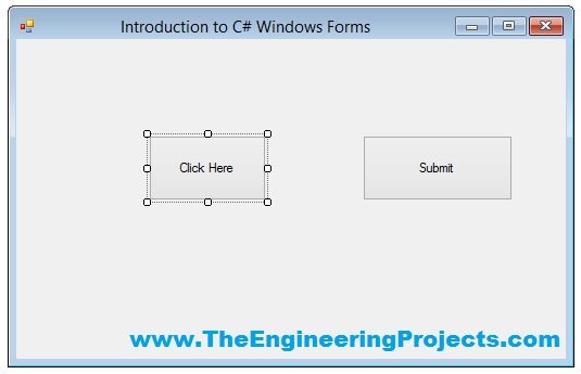 How To Use Button In C Windows Form The Engineering Projects