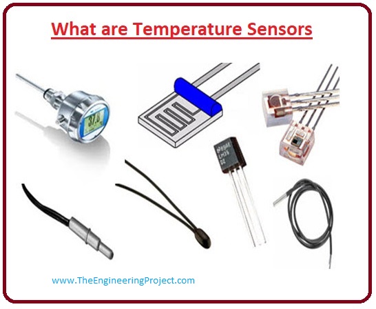 What are Temperature Sensors - The Engineering Projects