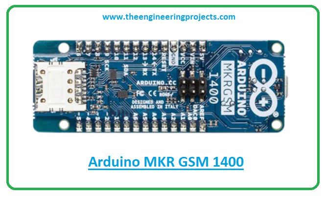 Introduction to arduino mkr gsm 1400, arduino mkr gsm 1400 pinout, arduino mkr gsm 1400 features, arduino mkr gsm 1400 applications