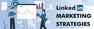 LinkedIn marketing strategies that can help expand your small business